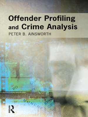 cover image of Offender Profiling and Crime Analysis